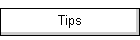 Tips